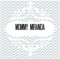 Mommy Miranda