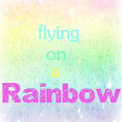 Flying on a Rainbow